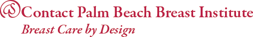 Contact Palm Beach Breast Institute Breast Care by Design
